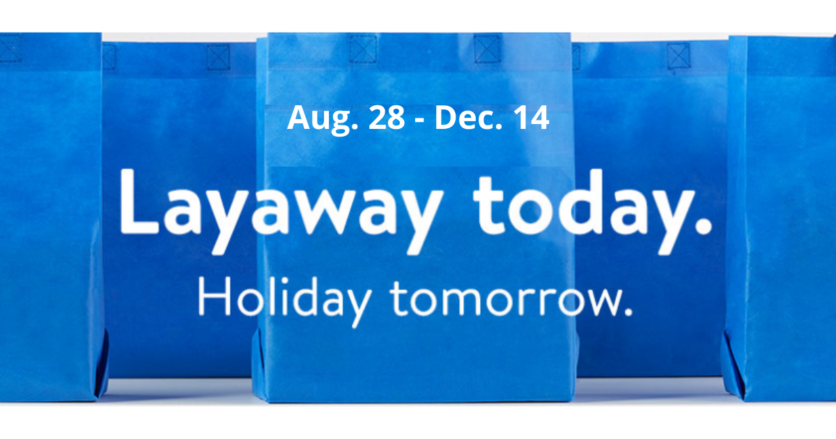Walmart Holiday Layaway Starts August 28th! The Freebie Guy®