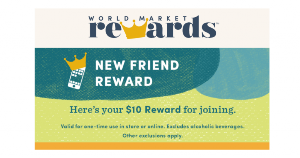 10 Cost Plus World Market Reward Plus 15 Off (Text Offer) The