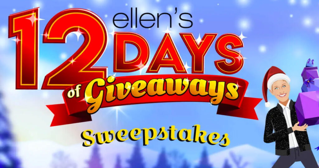 ELLEN’S 2020 “12 Days of Giveaways” Sweepstakes The Freebie Guy®