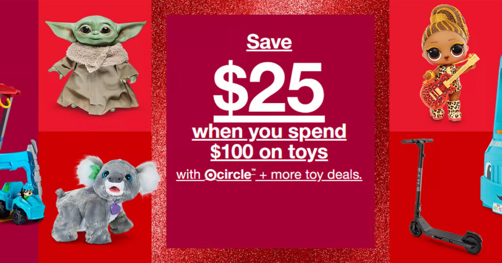 TARGET SAVE 25 OFF YOUR TOY PURCHASE WHEN YOU SPEND 100 The