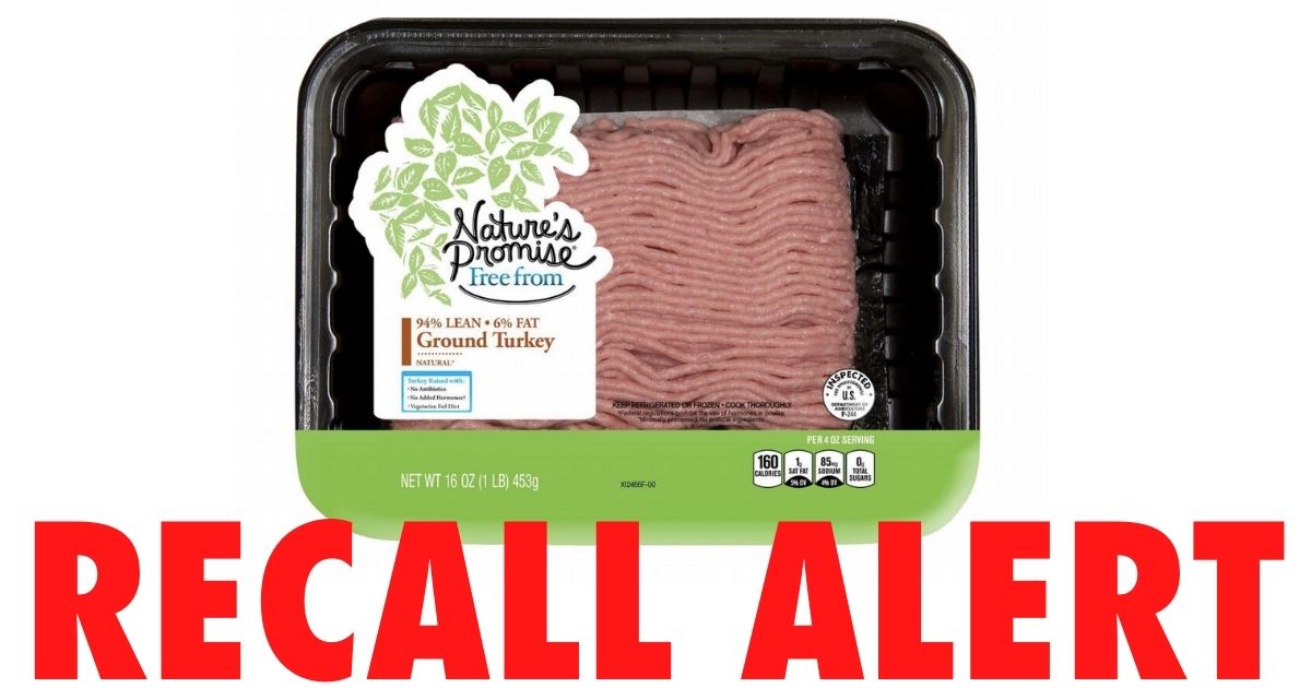 RECALL ALERT Raw Ground Turkey Products Sold Nationwide The Freebie