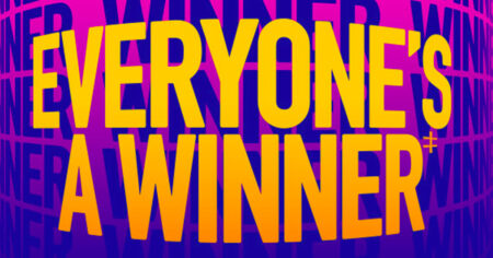 everyone is a winner