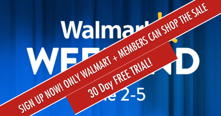 Walmart + Members Only Event Coming Soon! Join Now So You Can Shop – 30 Day Free Trial!