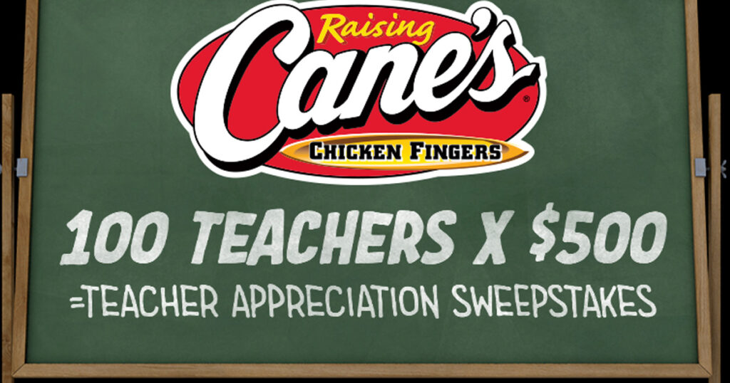 Raising Cane’s Chicken Fingers Teacher of the Month Sweepstakes The