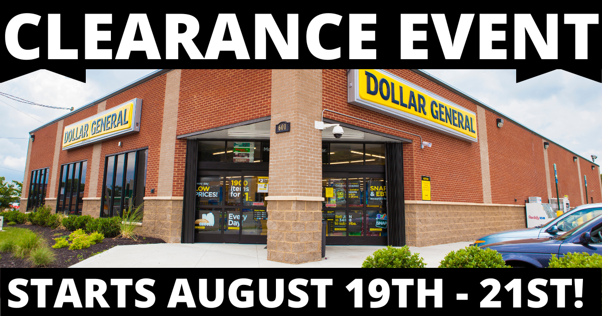 Dollar General Clearance Event, Starts August 19th 21st! The
