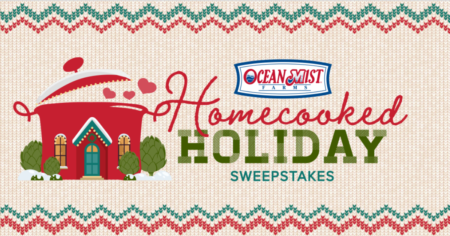 Ocean Mist Homecooked Holiday Sweepstakes