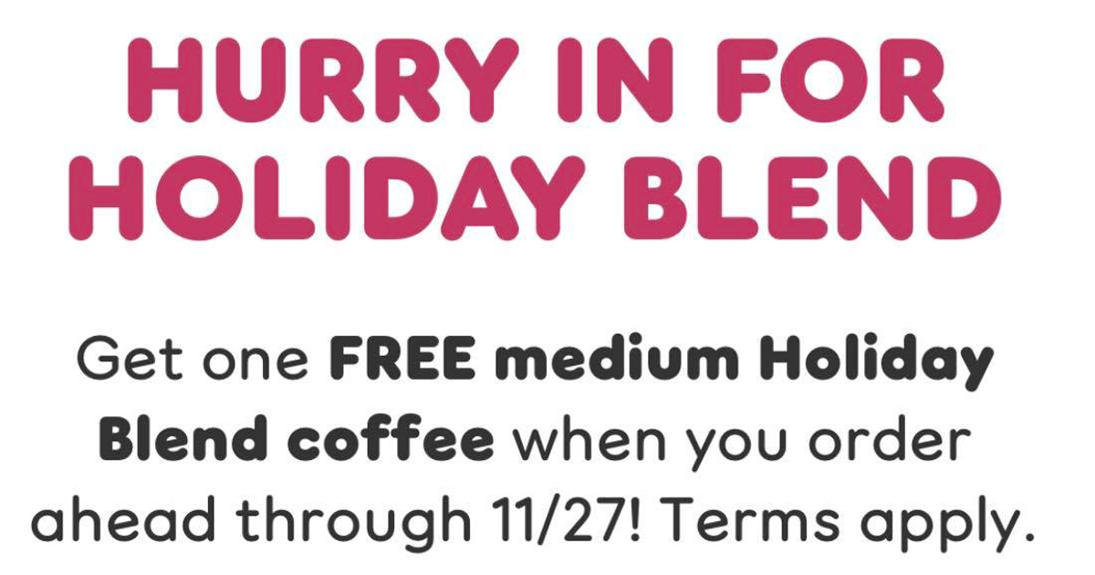 Free Medium Holiday Blend Coffee at Dunkin' Donuts - The Freebie Guy® ️️️