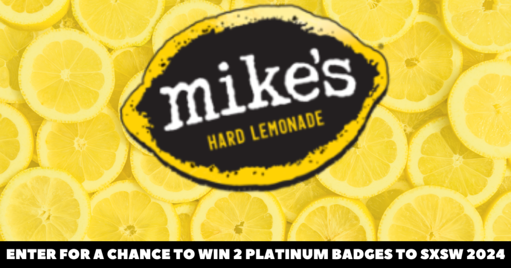 Mikes Hard Lemonade SXSW Conference and Festivals Sweepstakes