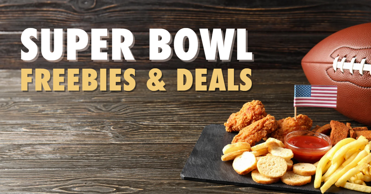 Super Bowl 2022 Game Day Food Deals, Discounts and Freebies