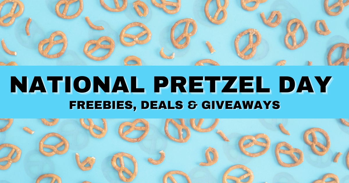 National Pretzel Day Deals and Freebies The Freebie Guy®