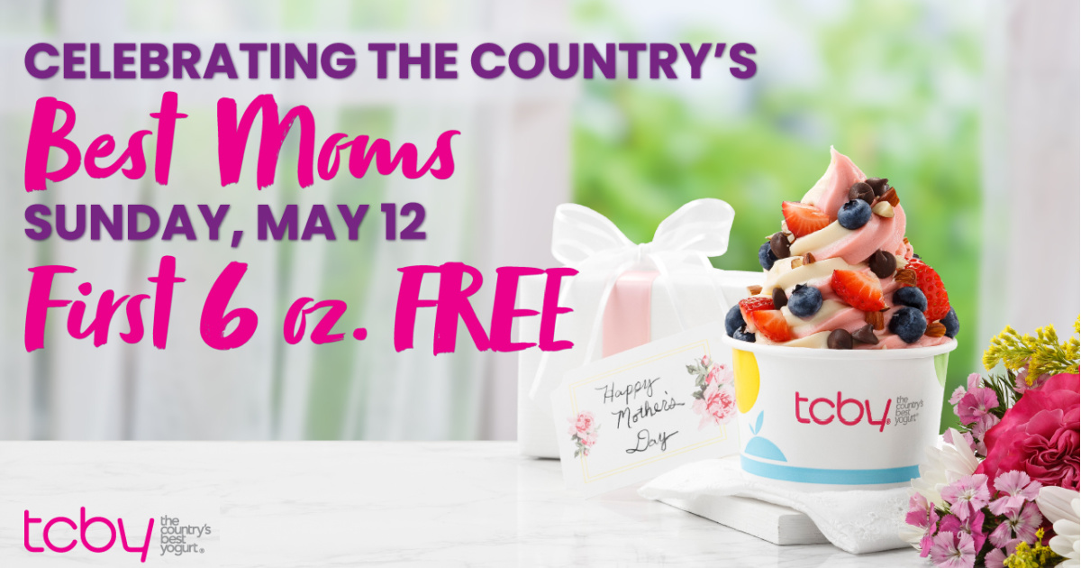 TCBY Yogurt Mother s Day TCBY Yogurt Mother s Day