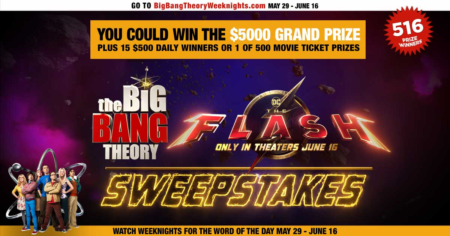 THE BIG BANG THEORY THE FLASH Sweepstakes
