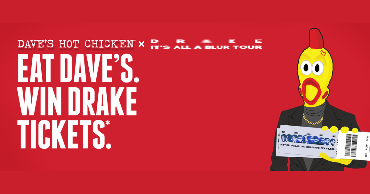 Did Drake Make Dave's Hot Chicken Dave's Hot Chicken X Drake: It's All A Blur Tour Ticket Giveaway - The