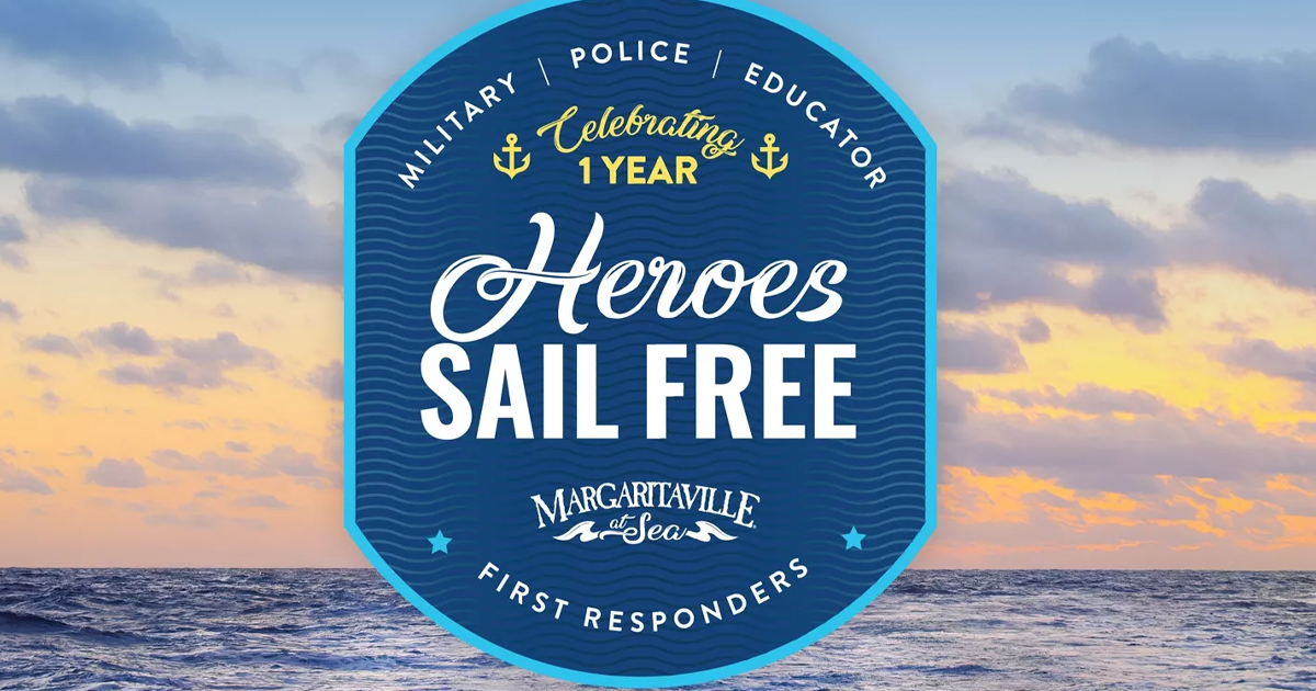 Heroes Sail FREE with Margaritaville at Sea The Freebie Guy® ️️️
