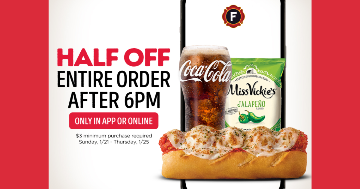 HALF OFF Your ENTIRE ORDER at Firehouse Subs Through Jan. 25