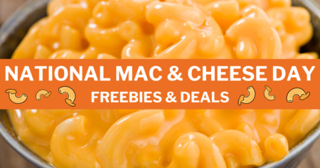 National Mac Cheese Day | Freebies & Deals