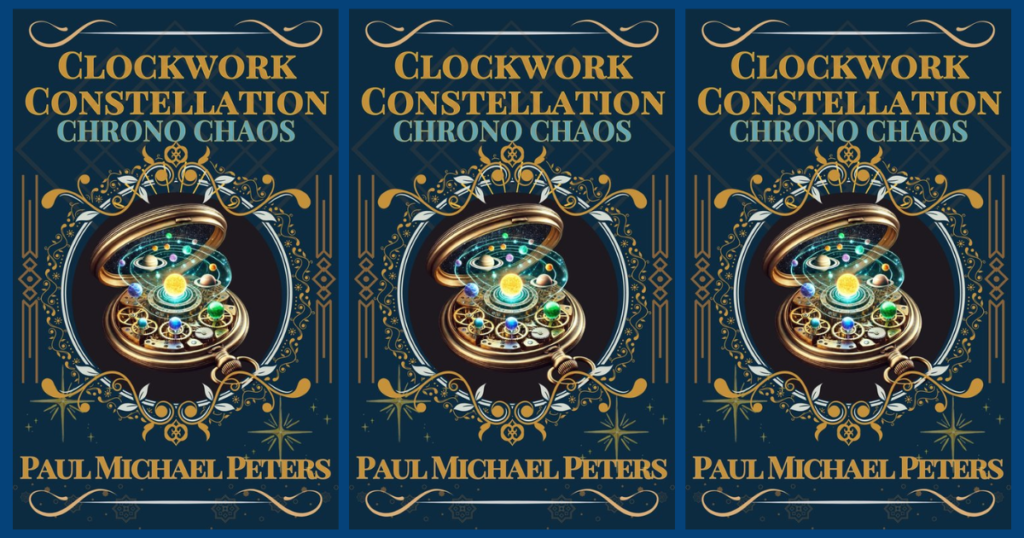 Paul Michael Peters Clockwork Constellation Giveaway