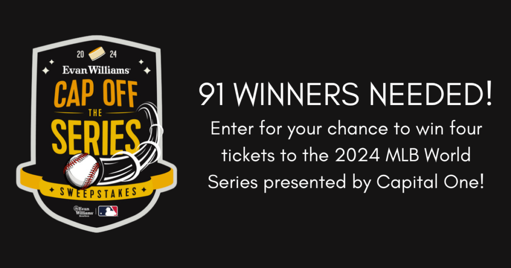2024 Evan Williams Bourbon MLB Sweepstakes