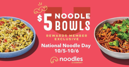 Noodles Company $5 Noodle Bowls On October 5th 6th!