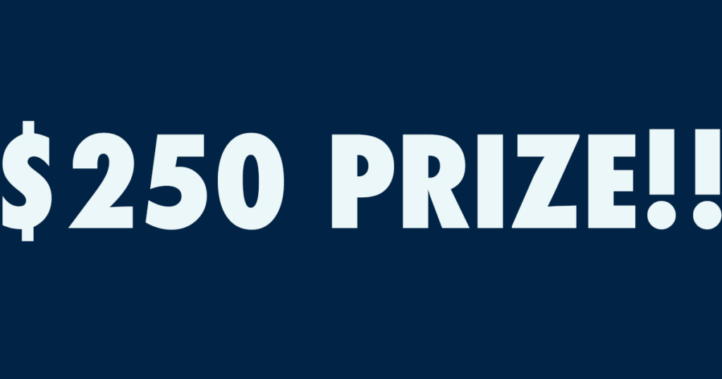 250 prize