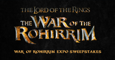 LORD OF THE RINGS THE WAR OF RORRHIM Expo Sweepstakes