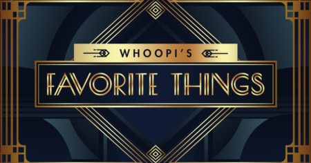 whoopis favorite things