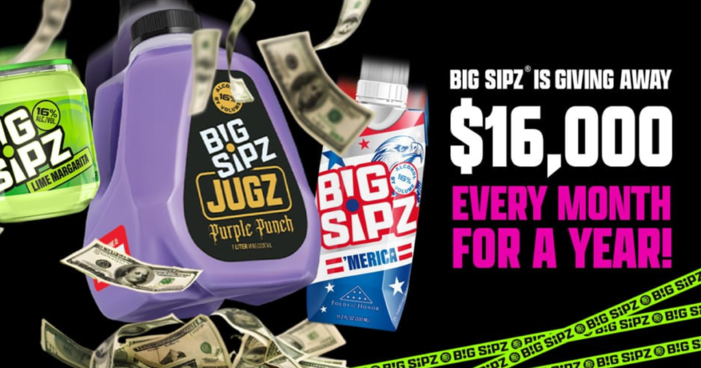 Big Sipz $16k Giveaway
