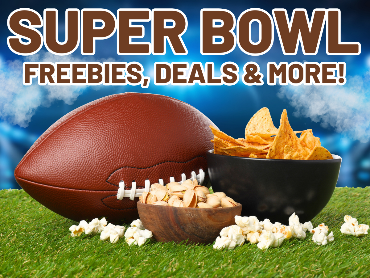 Super Bowl Freebies Deals & More! Super Bowl Freebies Deals & More!