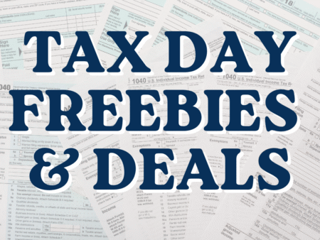 Tax Day Freebies & Deals TFG
