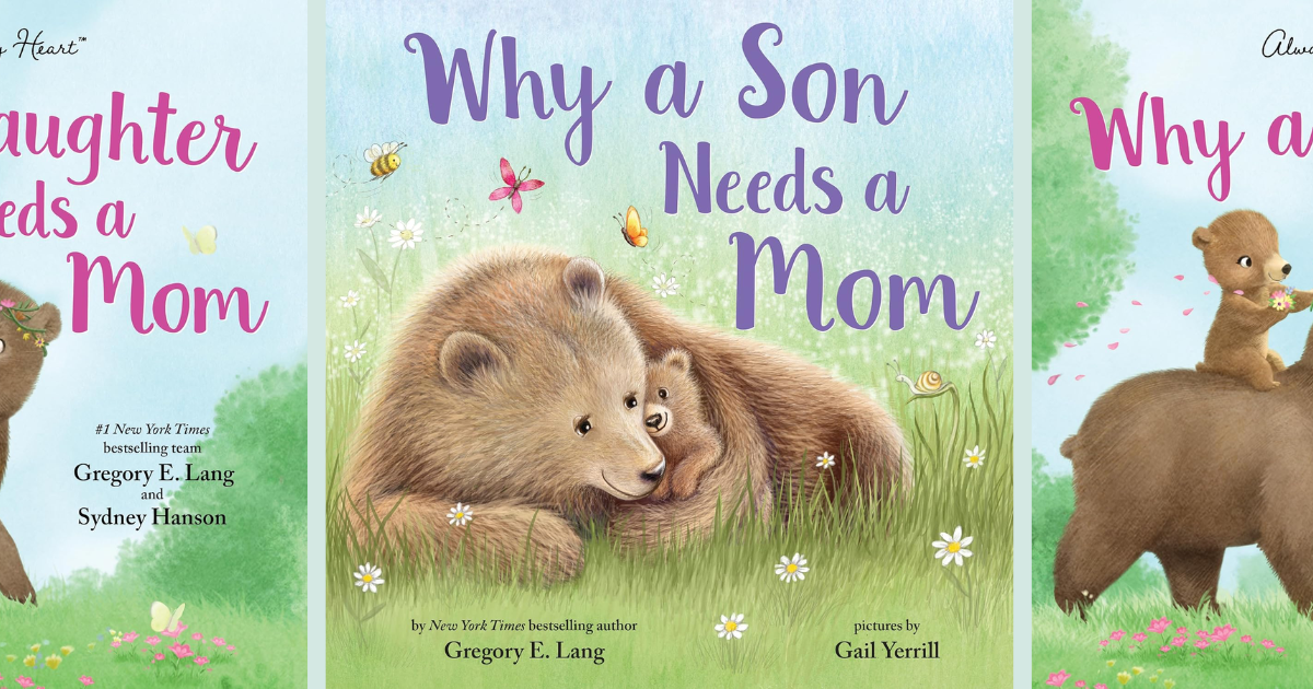 Why A Son Needs a Mom Why A Son Needs a Mom
