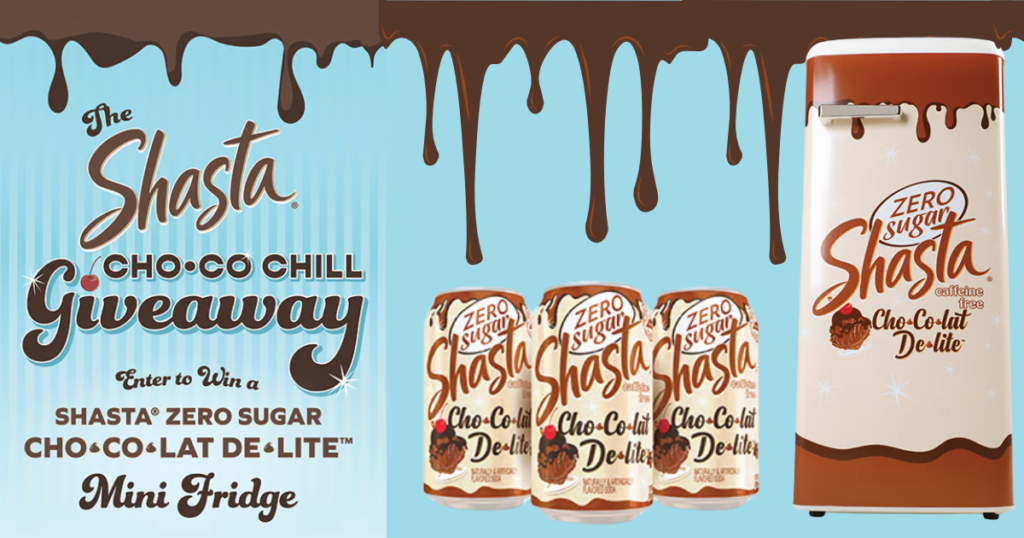 The Shasta Cho•Co Chill Giveaway