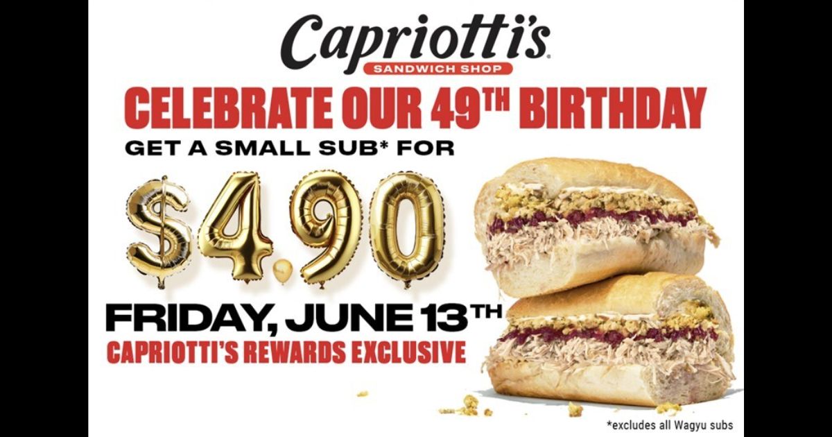 Capriotti’s 49th Birthday Bash Deals Prizes Rewards All June