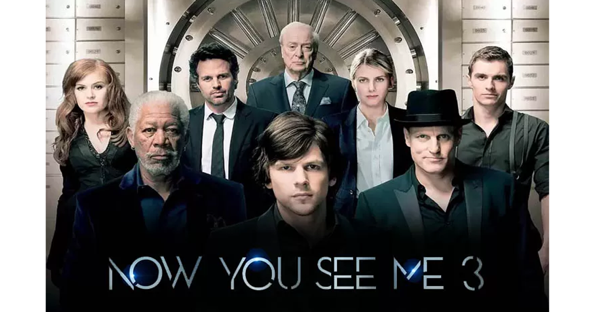 now you see me 3 now you see me 3