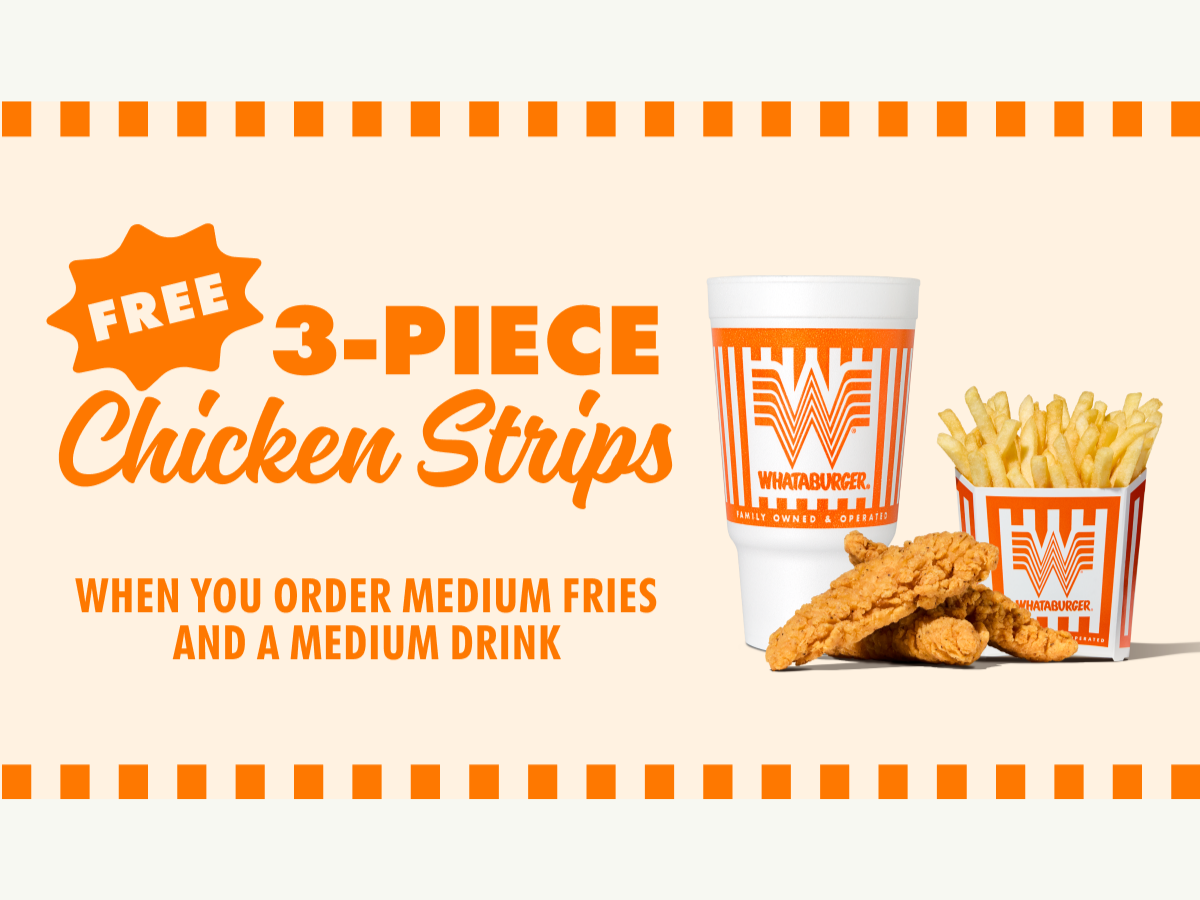 Free 3 Piece Chicken Strips with Fries & Drink