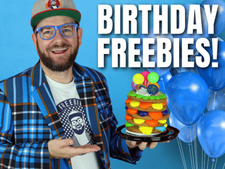 Birthday Freebies 2026 Free food gifts and discounts from The Freebie Guy