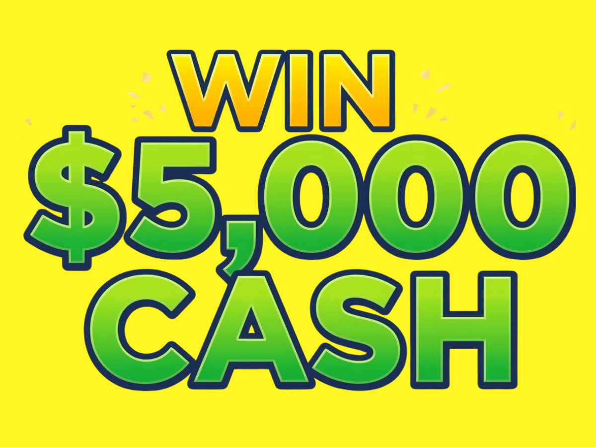 Win $5000 Cash