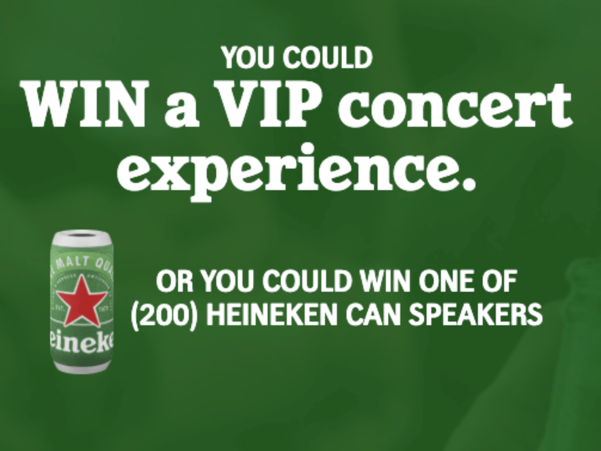 HEINEKEN MUSIC EXPERIENCE SWEEPSTAKES! 201 WILL WIN!