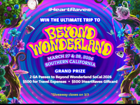 iHeartRaves Win the Ultimate Trip to Beyond Wonderland SoCal Giveaway