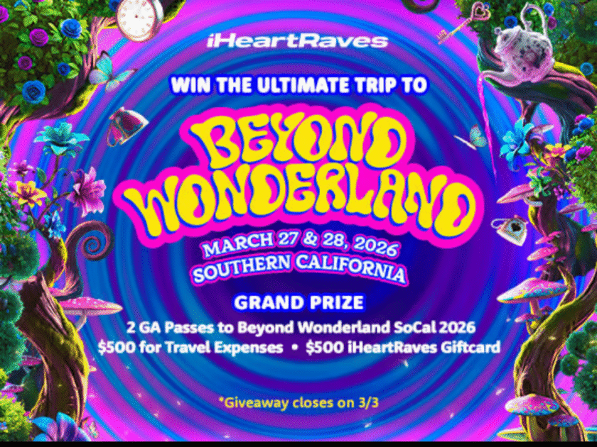 iHeartRaves Win the Ultimate Trip to Beyond Wonderland SoCal Giveaway