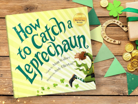 HOW TO CATCH A LEPRECHAUN