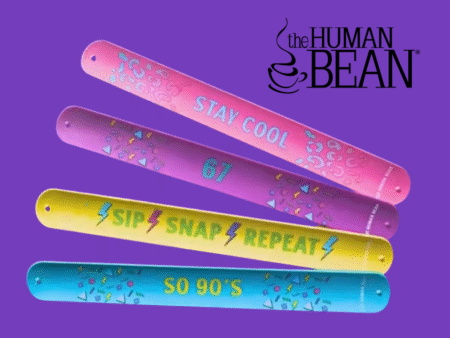 The Human Bean Free Slap Bracelet with drink purchase for first 100 customers on March 4th